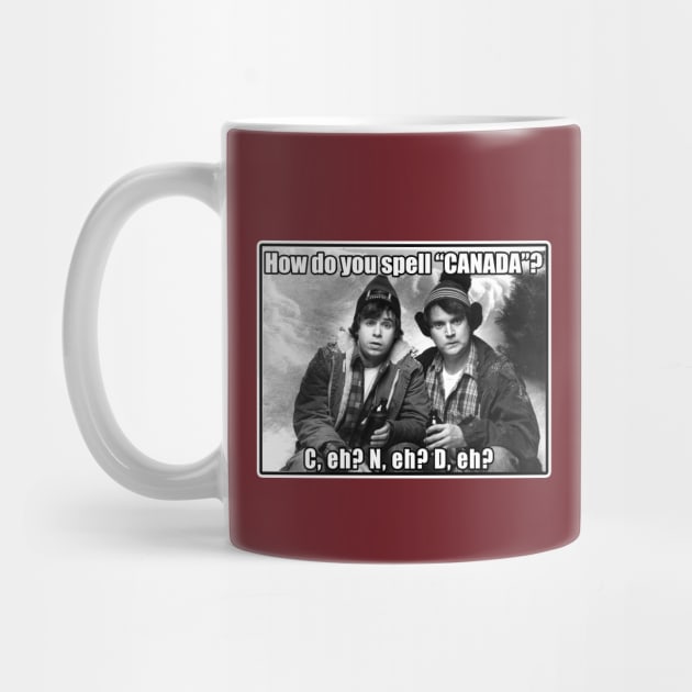 Strange Brew Bob and Doug McKenzie How Do You Spell Canada Funny by Den Tbd